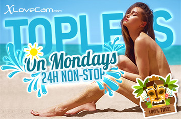 Xlovecam Topless Monday Events